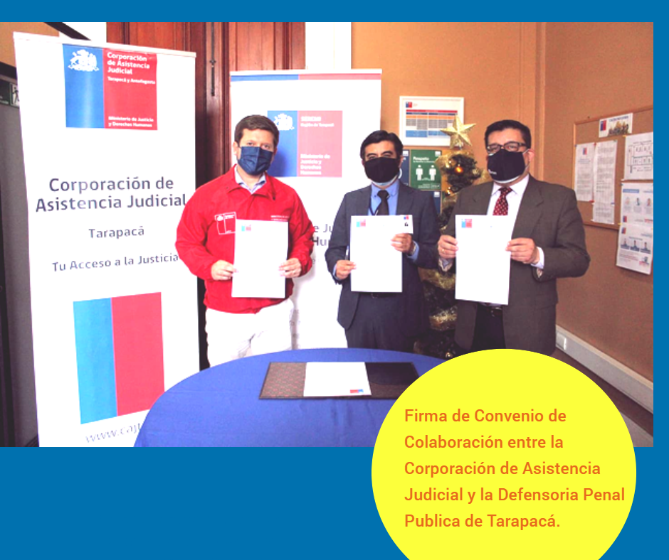 Firma de convenio entre la Corporación de Asistencia Judicial y la DefensorÃa Penal Publica de Tarapacá.